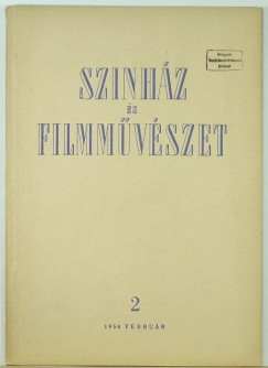 Gyrfs Mikls   (Szerk.) - Sznhz s filmmvszet 2. - 1954 februr
