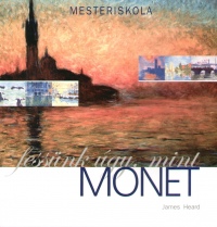 James Heard - Fessnk gy, mint Monet