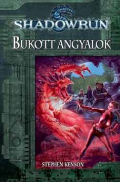 Stephen Kenson - Bukott angyalok