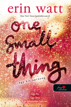 Erin Watt - One Small Thing - Egy kis aprsg
