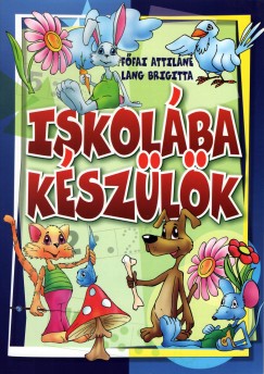 Ffai Attiln - Lang Brigitta - Iskolba kszlk