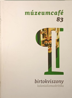 Birtokviszony - Kolonializmuskritika