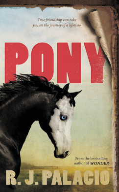 R.J. Palacio - Pony