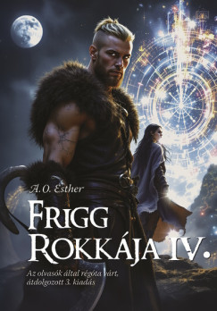 A. O. Esther - Frigg rokkja IV.