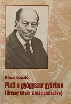 Kósa László - Pisti a gyógyszergyárban