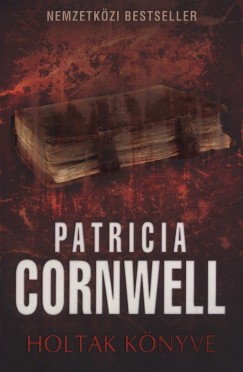 Patricia Cornwell - Holtak knyve