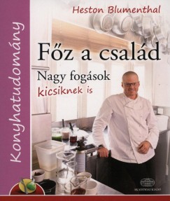 Heston Blumenthal - Fz a csald