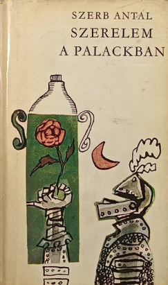 Szerb Antal - Szerelem a palackban