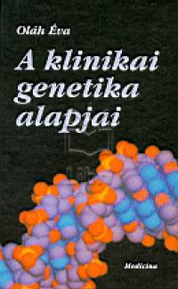 Ol�h �va - A klinikai genetika alapjai