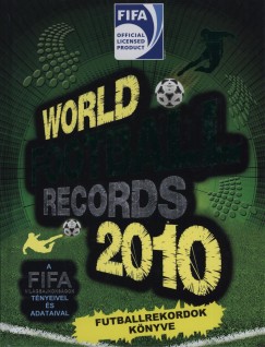 Margay Sndor   (Szerk.) - World football records 2010