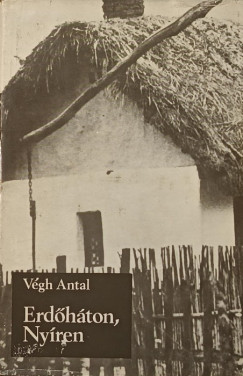 V�gh Antal - Erd�h�ton, Ny�ren