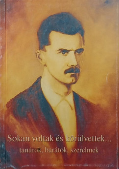 József Attila - Sokan voltak és körülvettek...