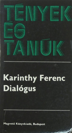 Karinthy Ferenc - Dialgus