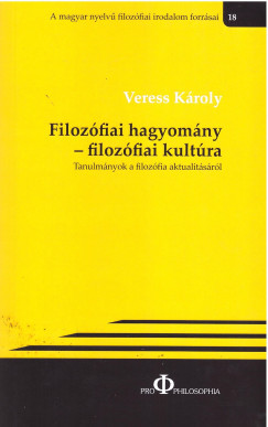 Veress Károly - Filozófiai hagyomány - filozófiai kultúra