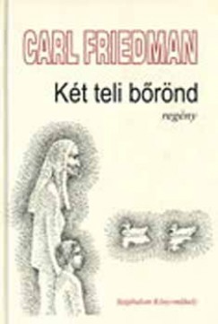 Carl Friedman - Kt teli brnd