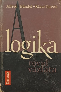 Alfred H�ndel - Klaus Kneist - A logika r�vid v�zlata