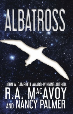 , Nancy L. Palmer R.A. Macavoy - Albatross - About Quantum Physics, Human Beings and other strange things