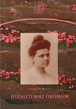 Conrad De Meester - Jelenléted az örömöm