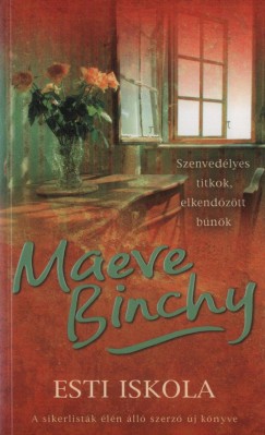 Maeve Binchy - Esti iskola