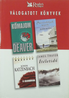 Jeffery Deaver - John Katzenbach - James Thayer - Susan Wilson - Kmajom - Szenvedlyek szigete - A llekbvr - tletid