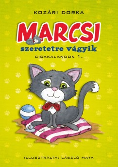 Kozri Dorka - Marcsi szeretetre vgyik