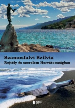 Szilvia Szamosfalvi - Rejtly s szerelem Horvtorszgban