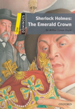 Sir Arthur Conan Doyle - Sherlock Holmes: The Emerald Crown - Dominoes One - MP3 Pack