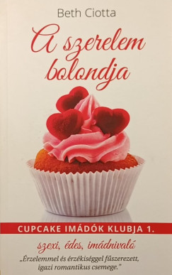 Beth Ciotta - A szerelem bolondja