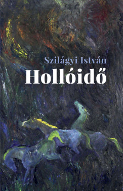 Szilgyi Istvn - Hollid