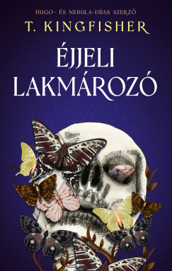 T. Kingfisher - �jjeli lakm�roz�