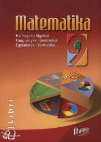 brahm Gbor - Dr. Kosztolnyin Nagy Erzsbet - Dr. Tth Julianna - Matematika 9. osztly