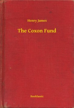 Henry James - The Coxon Fund