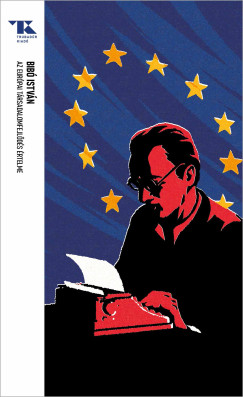 Bibó István - Az európai társadalomfejlődés értelme