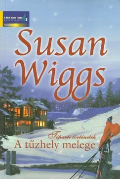 Susan Wiggs - A tzhely melege