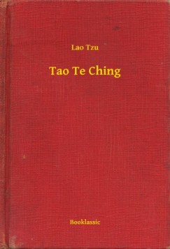 Lao Tzu - Tao Te Ching