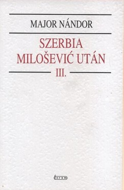 Major Nndor - Szerbia Milosevics utn III.
