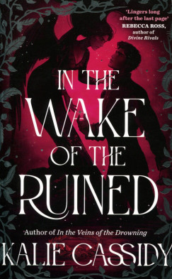 In the Wake of the Ruined