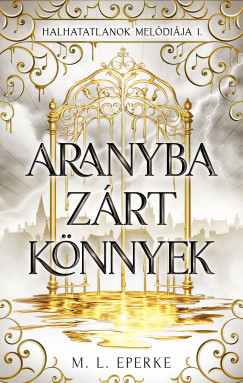 M.L. Eperke - Aranyba zrt knnyek