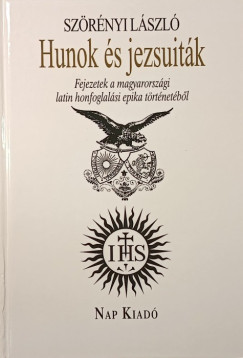 Szrnyi Lszl - Hunok s jezsuitk