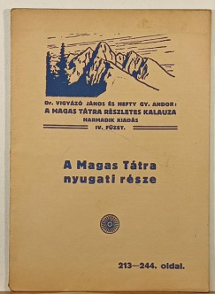 Hefty Gyula Andor - Vigyz Jnos - A Magas Ttra nyugati rsze 213-244. oldal