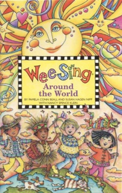 Pamela Conn Beall - Susan Hagen Nipp - Wee Sing Around the World