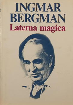 Ingmar Bergman - Laterna magica