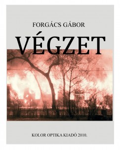 Forgács Gábor - Végzet