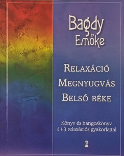 Bagdy Emke - Relaxci, megnyugvs, bels bke