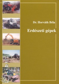 Horvth Bla - Erdszeti gpek