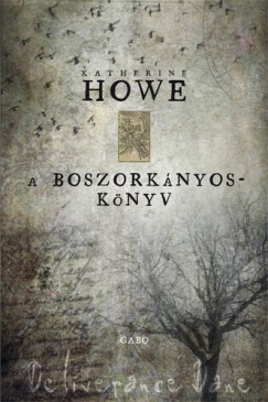 Katherine Howe - A boszorknyosknyv