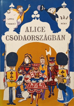 Lewis Carroll - Alice Csodaorszgban