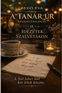 A Tanár úr - Idézetek szalvétákon