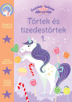 Varzslatos Unikornis Akadmia - Trtek s tizedes trtek 1.