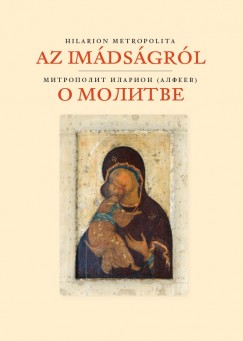 Hilarion Alfejev - Az im�ds�gr�l
